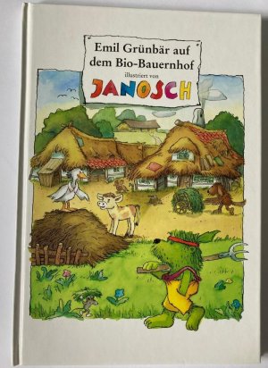 Emil Grünbär auf dem Bio-Bauernhof