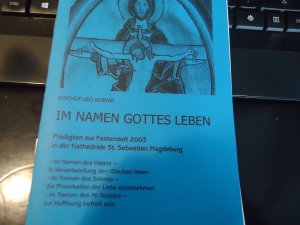 Im Namen Gottes Leben - Predigten zur Fastenzeit 2003 in der Kathedrale St. Sebastian Magdeburg