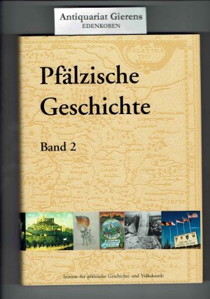 Pfälzische Geschichte - Band 2