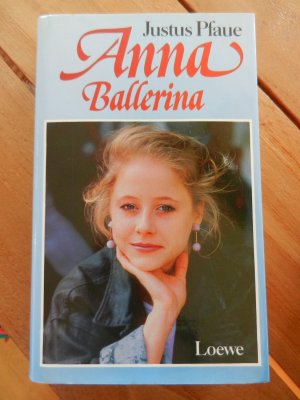 gebrauchtes Buch – Justus Pfaue – Anna Ballerina