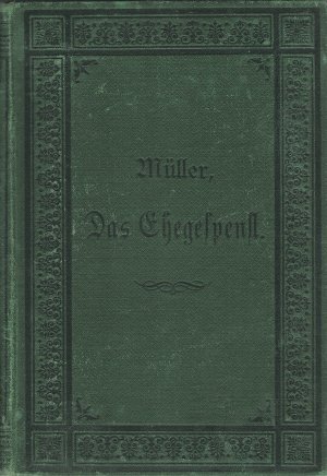 antiquarisches Buch – Müller, C. W. – Das Ehegespenst    ---    eine Dorfgeschichte