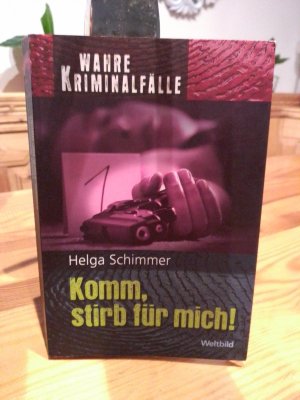 gebrauchtes Buch – Helga Schimmer – Komm,stirb für mich