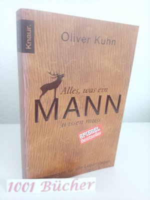 gebrauchtes Buch – Oliver Kuhn – Alles, was ein Mann wissen muss ~ Vademecum für alle Lebenslagen ~ SPIEGEL Bestseller