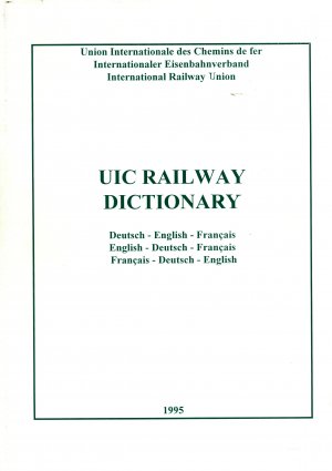 UIC Railway Dictionary english-français-deutsch UIC