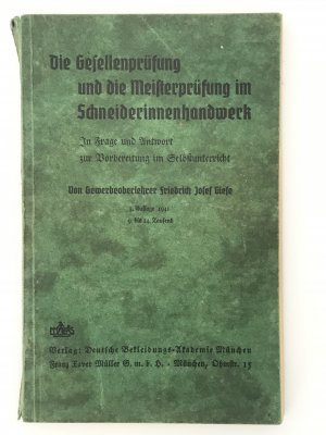 Die Gesellenprüfung und die Meisterprüfung im Schneiderhandwerk - In Frage und Antwort zur Vorbereitung im Selbstunterricht