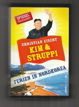 gebrauchtes Buch – Christian Eisert – Kim und Struppi - Ferien in Nordkorea