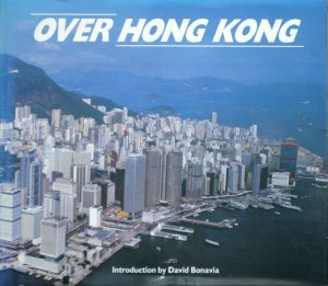 gebrauchtes Buch – David Bonavia – Over Hong Kong