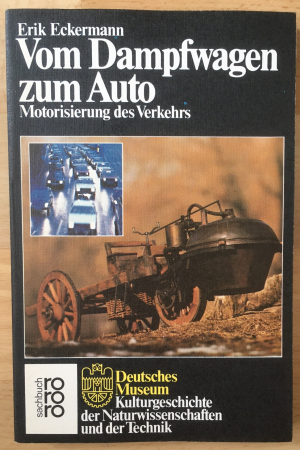 gebrauchtes Buch – Erik Eckermann – Vom Dampfwagen zum Auto. Motorisierung des Verkehrs