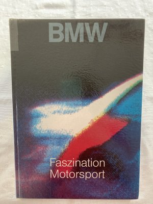 BMW Faszination Motorsport - Mit Autogramme von Altfried Heger, H.J. Stuck, Joachim Winkelhock, Christian Danner, Harald Grohs, Ellen Lohr , Leopold von […]