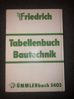 gebrauchtes Buch – Gipper, Karl-Jürgen – Friedrich Tabellenbuch Bautechnik / Friedrich Tabellenbuch - Bautechnik: Tabellenbuch