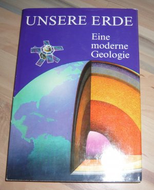 gebrauchtes Buch – Prof. Dr – Unsere Erde - Eine moderne Geologie