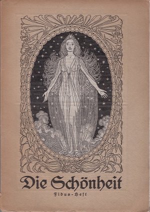 Die Schönheit - Mit Bildern geschmückte Zeitschrift für Kunst und Leben 16. Jahrgang 1919/1920