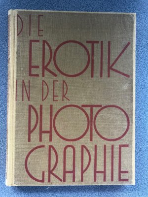 Die Erotik in der Photographie, plus Ergänzungsband, plus Nachtragsband, plus nachträglich in dunkelblaues Leinen gebundener Ergänzungsband