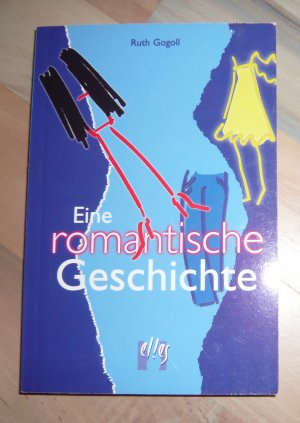 gebrauchtes Buch – Ruth Gogoll – Eine romantische Geschichte