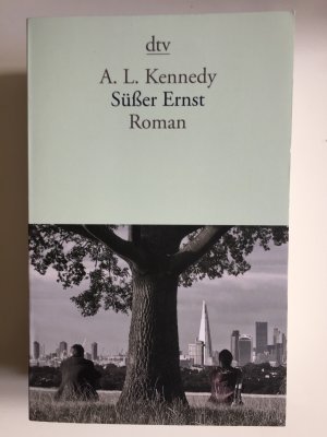 gebrauchtes Buch – Kennedy, A. L – Süßer Ernst