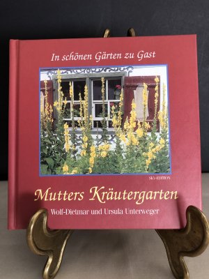 In schönen Gärten zu Gast / Mutters Kräutergarten