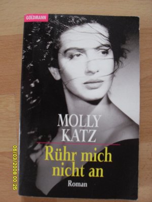 gebrauchtes Buch – Molly Katz – Rühr mich nicht an