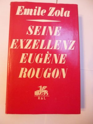 gebrauchtes Buch – Emile Zola||Émile Zola – Seine Exzellenz Eugène Rougon