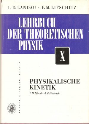 Lehrbuch der theoretischen Physik - Band 10: Physikalische Kinetik