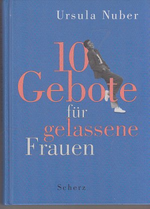 gebrauchtes Buch – Ursula Nuber – 10 Gebote für gelassene Frauen