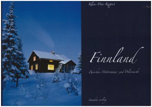 Finnland. Zwischen Mitsommer- und Polarnacht