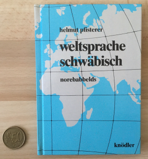 gebrauchtes Buch – Helmut Pfisterer – Weltsprache Schwäbisch