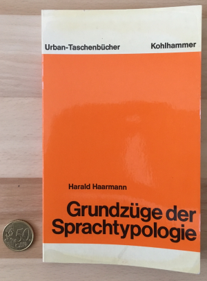 Grundzüge der Sprachtypologie. Methodik, Empirie und Systematik der Sprachen Europas