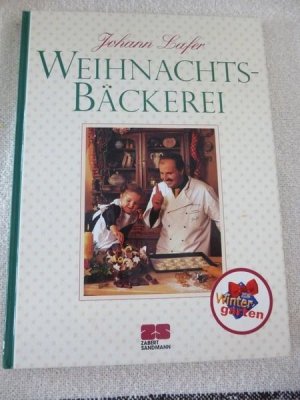 gebrauchtes Buch – Johann Lafer – Weihnachtsbäckerei von Johann Lafer