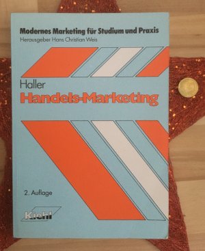 Handels-Marketing. Modernes Marketing für Studium und Praxis.