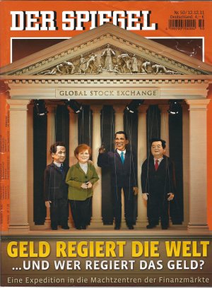 gebrauchtes Buch – Der Spiegel Nr. 50 vom 12.12.2011 Geld regiert die Welt - ...und wer regiert das Geld? Eine Expedition in die Machtzentren der Finanzmäkrte