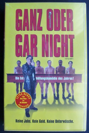 Ganz oder gar nicht (VHS-Video-Kassette, in deutscher Sprache, FSK 12, original verpackt)