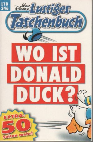 gebrauchtes Buch – Walt Disney – Lustiges Taschenbuch - LTB - Nr: 346 - Wo ist Donald Duck?