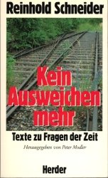 Kein Ausweichen mehr - Texte zu Fragen der Zeit