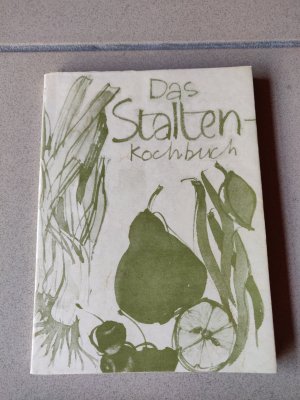 Das Stalten-Kochbuch : Neue Rezepte für die fleischlose Küche