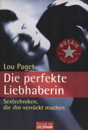 gebrauchtes Buch – Lou Paget – Die perfekte Liebhaberin - Sextechniken, die ihn verrückt machen