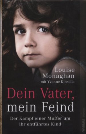 gebrauchtes Buch – Louise Monaghan – Dein Vater, mein Feind