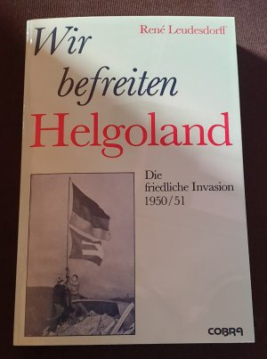 Wir befreiten Helgoland