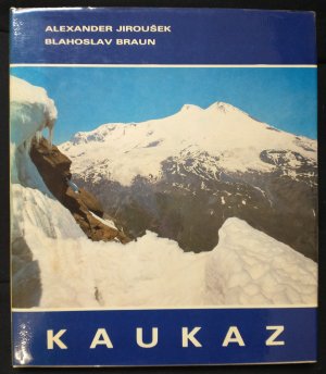 gebrauchtes Buch – Alexander Jirousek – Kaukaz / Kaukasus