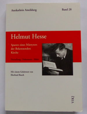 HELMUT HESSE - Spuren eines Märtyrers der Bekennenden Kirche