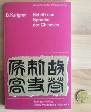 gebrauchtes Buch – B Karlgren – Schrift und Sprache der Chinesen