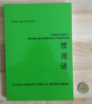 gebrauchtes Buch – Cheng Ying – Guanyongyu, Idiom des modernen Chinesisch: Eine Lehr- und Lernhilfe