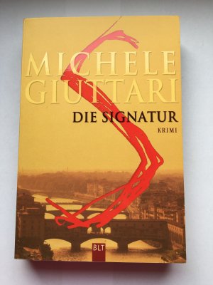 gebrauchtes Buch – Michele Giuttari – Die Signatur