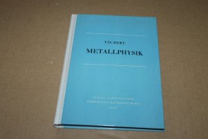 antiquarisches Buch – Täubert – Metallphysik