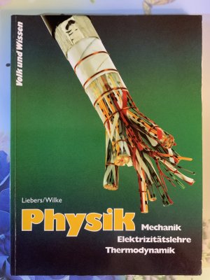 Physik - Mechanik /Thermodynamik /Elektrizitätslehre - Lehrbuch - bisherige Schreibweise