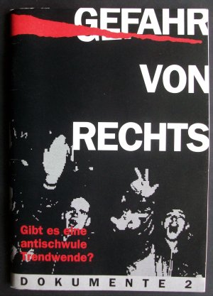 Gefahr von Rechts Gibt es eine antischwule Trendwende ? Dokumente 2 (Ausgabe von 1993)