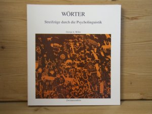 "Wörter - Streifzüge durch die Psycholinguistik"