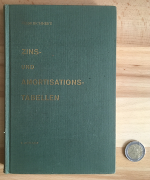 antiquarisches Buch – Johannes Feldkirchner – Johannes Feldkirchner's Zins- und Amortisations-Tabellen. In vier Sprachen.