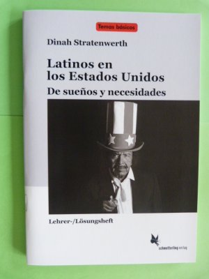 gebrauchtes Buch – Dinah Stratenwerth – Latinos en los Estados Unidos - De sueños y necesidas. Lehrer-/Lösungsheft