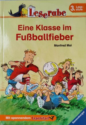 Eine Klasse im Fußballfieber - Leserabe 3. Klasse - Erstlesebuch für Kinder ab 8 Jahren