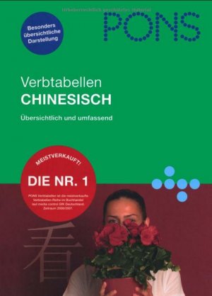 PONS Verbtabellen Chinesisch - Verben übersichtlich und umfassend: alle Formen und Konjugationen